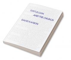 Tertullian and the Church