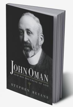 John Oman and His Doctrine of God