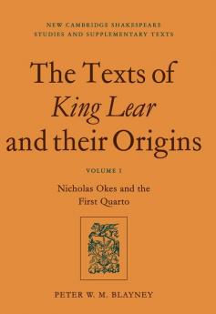 The Texts of King Lear and Their Origins