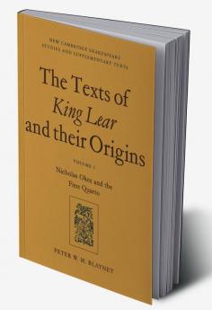 The Texts of King Lear and Their Origins