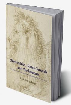 Monarchies States Generals and Parliaments