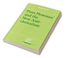 Piers Plowman and the New Anticlericalism