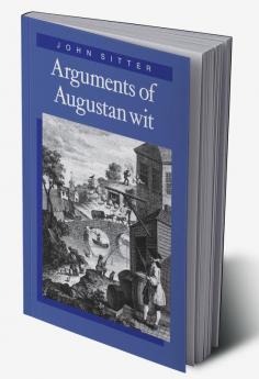Arguments of Augustan Wit