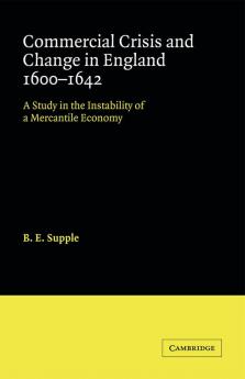 Commercial Crisis and Change in England 1600-1642