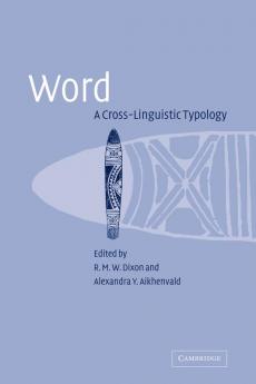 Word: A Cross-linguistic Typology