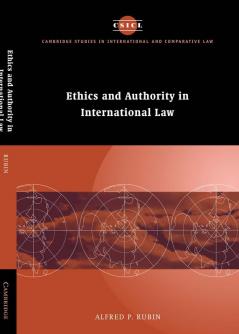 Ethics and Authority in International Law