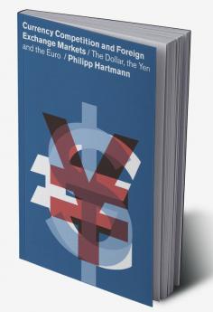 Currency Competition and Foreign Exchange Markets