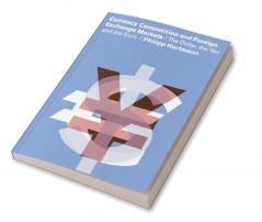 Currency Competition and Foreign Exchange Markets