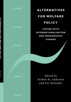 Alternatives for Welfare Policy