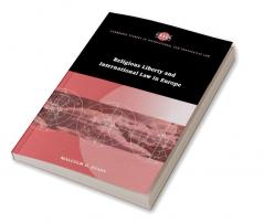 Religious Liberty and International Law in Europe