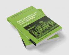Public Expenditure and Indian Development Policy 1960 70