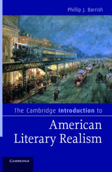 The Cambridge Introduction to American Literary Realism