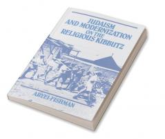 Judaism and Modernization on the Religious Kibbutz