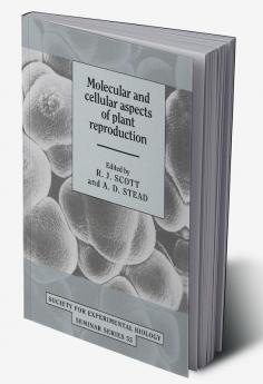 Molecular and Cellular Aspects of Plant Reproduction
