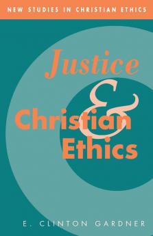 Justice and Christian Ethics