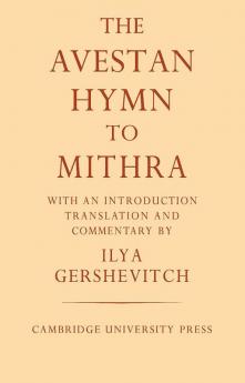 The Avestan Hymn to Mithra