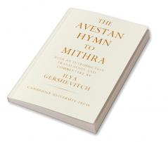 The Avestan Hymn to Mithra