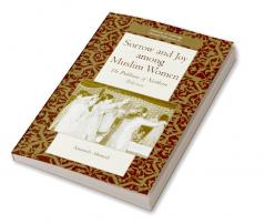 Sorrow and Joy Among Muslim Women