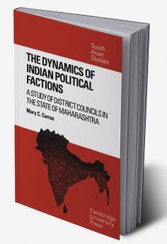 The Dynamics of Indian Political Factions