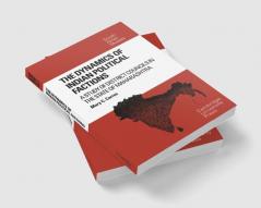 The Dynamics of Indian Political Factions