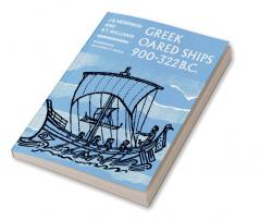 Greek Oared Ships 900 322 BC