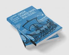 Greek Oared Ships 900 322 BC