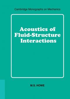 Acoustics of Fluid-Structure Interactions