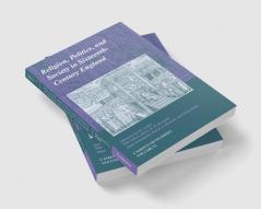 Religion Politics and Society in Sixteenth-Century England