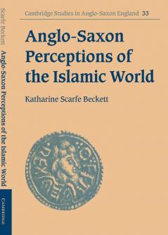 Anglo-Saxon Perceptions of the Islamic World