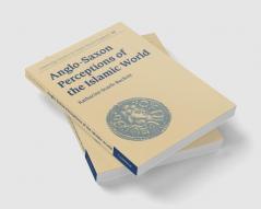 Anglo-Saxon Perceptions of the Islamic World