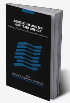 Agriculture and the New Trade Agenda
