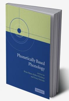 Phonetically Based Phonology