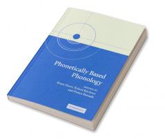 Phonetically Based Phonology