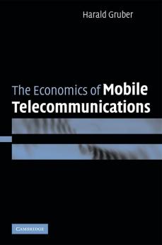 The Economics of Mobile Telecommunications