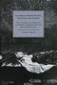 Victorian Photography Painting and Poetry