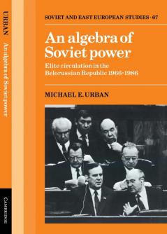 An Algebra of Soviet Power