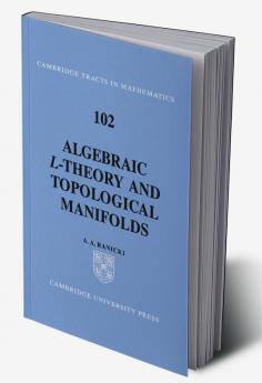 Algebraic L-Theory and Topological Manifolds