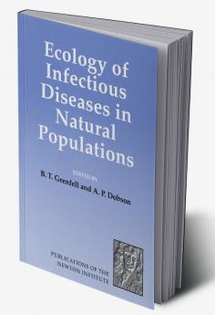 Ecology of Infectious Diseases in Natural Populations