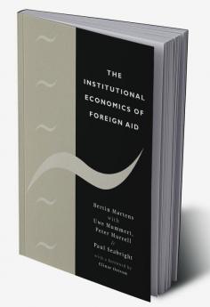 The Institutional Economics of Foreign Aid