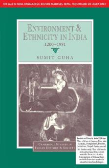 Environment And Ethnicity In India: 1200-1991 (South Asia Edition)