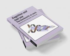 Cognition and Tool Use