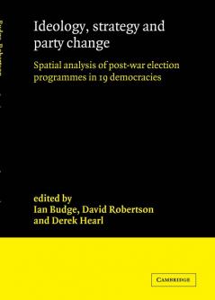 Ideology Strategy and Party Change