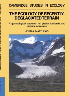 The Ecology of Recently-Deglaciated Terrain