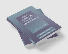 Legal Positivism in American Jurisprudence