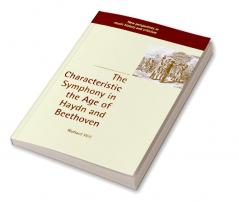 The Characteristic Symphony in the Age of Haydn and Beethoven