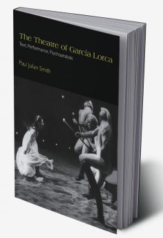 The Theatre of Garc a Lorca
