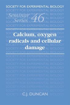 Calcium Oxygen Radicals and Cellular Damage