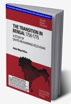 THE TRANSITION IN BENGAL 1756-1775 (SOUTH ASIA EDITION)