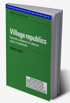 VILLAGE REPUBLICS (SOUTH ASIA EDITION)