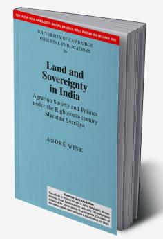 LAND AND SOVEREIGNTY IN INDIA (SOUTH ASIA EDITION)